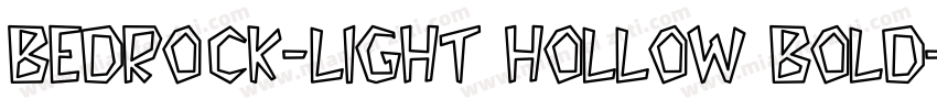Bedrock-Light Hollow Bold字体转换